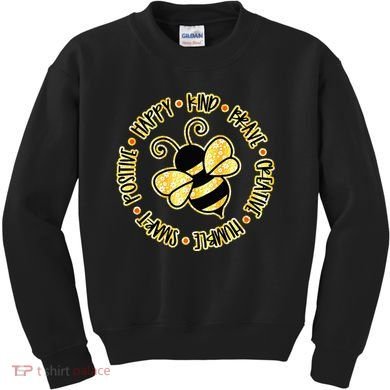 Bee Happy Kind Brave Humble Smart Positive bumblebee Kids Sweatshirt