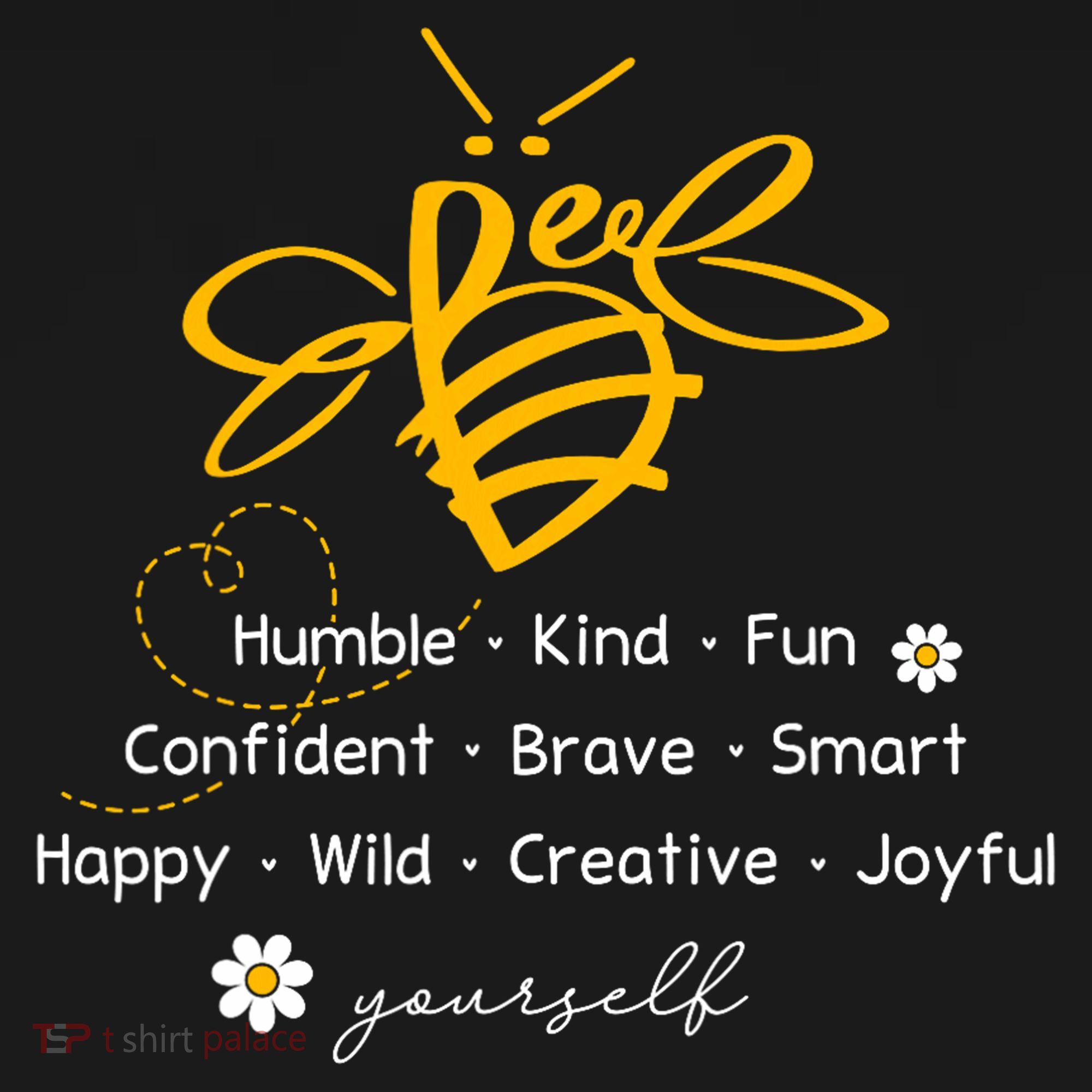 Bee Happy Kind Brave Humble Smart Positive Bumblebee Women's Hoodie