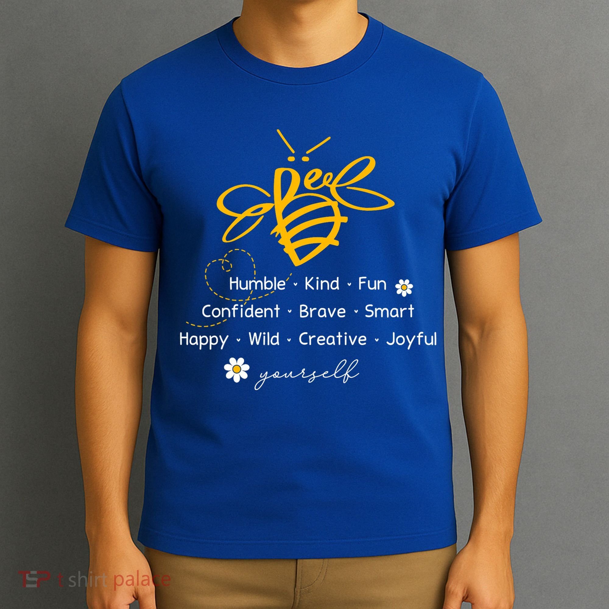 Bee Happy Kind Brave Humble Smart Positive Bumblebee T-Shirt