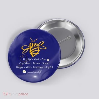 Bee Happy Kind Brave Humble Smart Positive Bumblebee Button