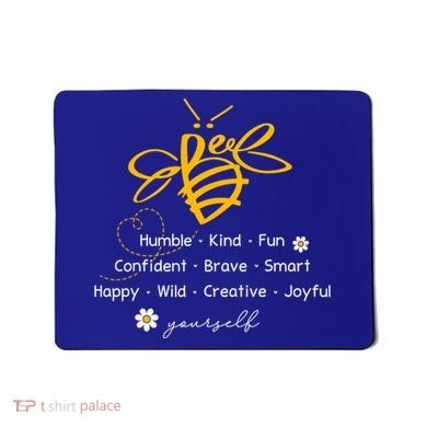 Bee Happy Kind Brave Humble Smart Positive Bumblebee Mousepad