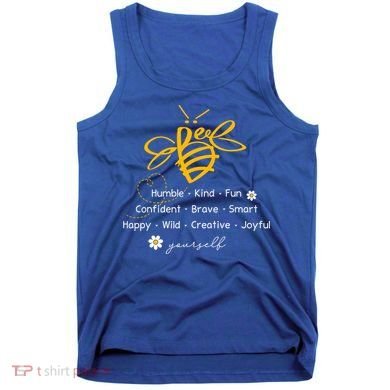 Bee Happy Kind Brave Humble Smart Positive Bumblebee Tank Top