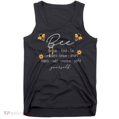 Bee Happy Kind Brave Humble Smart Positive Bumblebee Tank Top