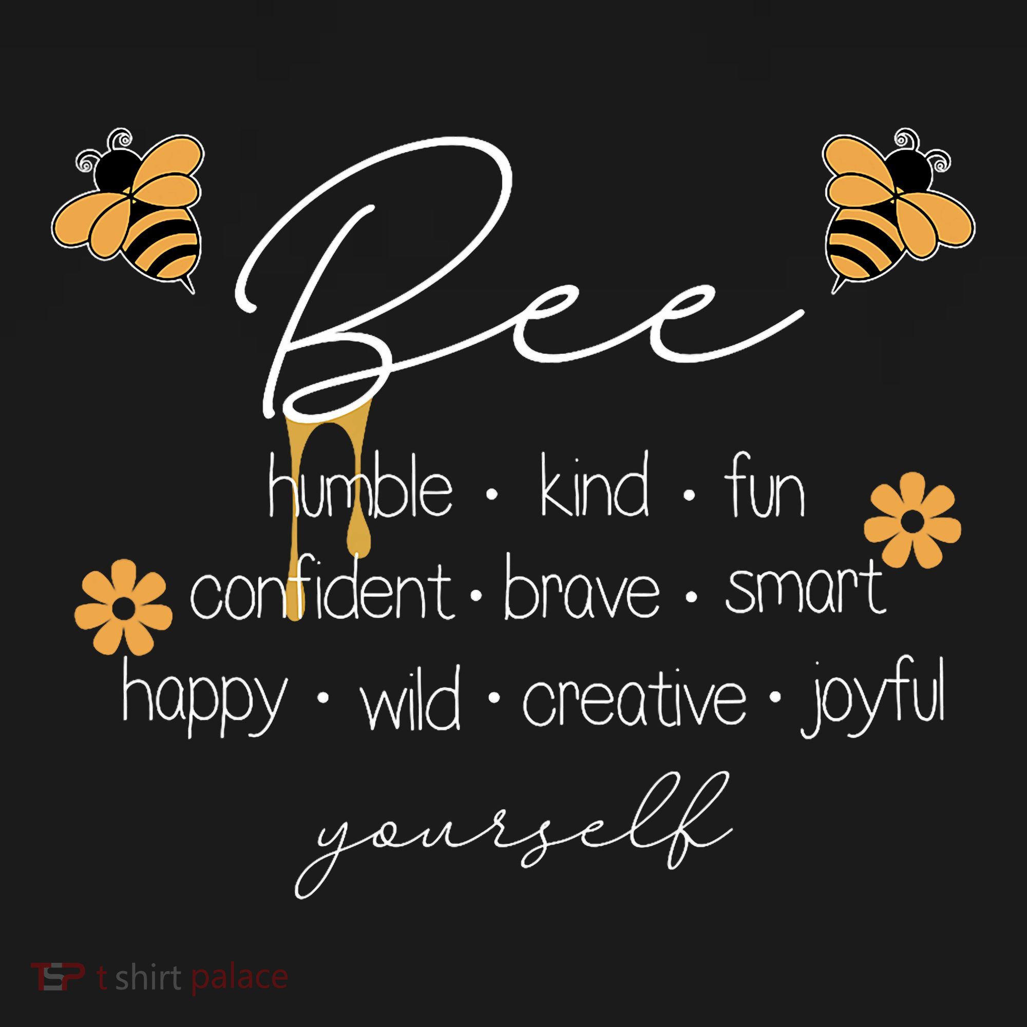 Bee Happy Kind Brave Humble Smart Positive Bumblebee Long Sleeve Shirt