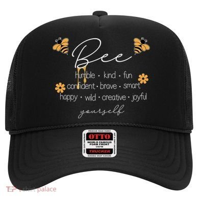 Bee Happy Kind Brave Humble Smart Positive Bumblebee Hat