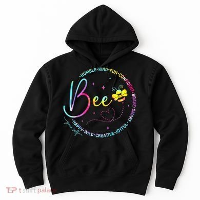 Bee Happy Kind Brave Humble Smart Positive Bumblebee Hoodie