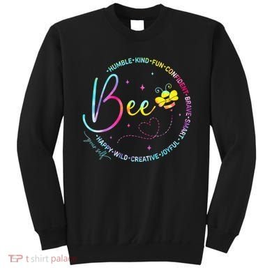 Bee Happy Kind Brave Humble Smart Positive Bumblebee Sweatshirt