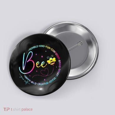 Bee Happy Kind Brave Humble Smart Positive Bumblebee Button