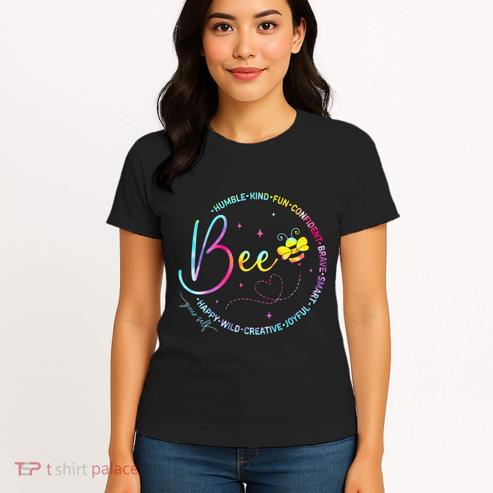 Bee Happy Kind Brave Humble Smart Positive Bumblebee Women's T-Shirt