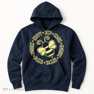 Bee Happy Kind Brave Humble Smart Positive Bumblebee Hoodie