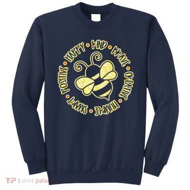Bee Happy Kind Brave Humble Smart Positive Bumblebee Sweatshirt
