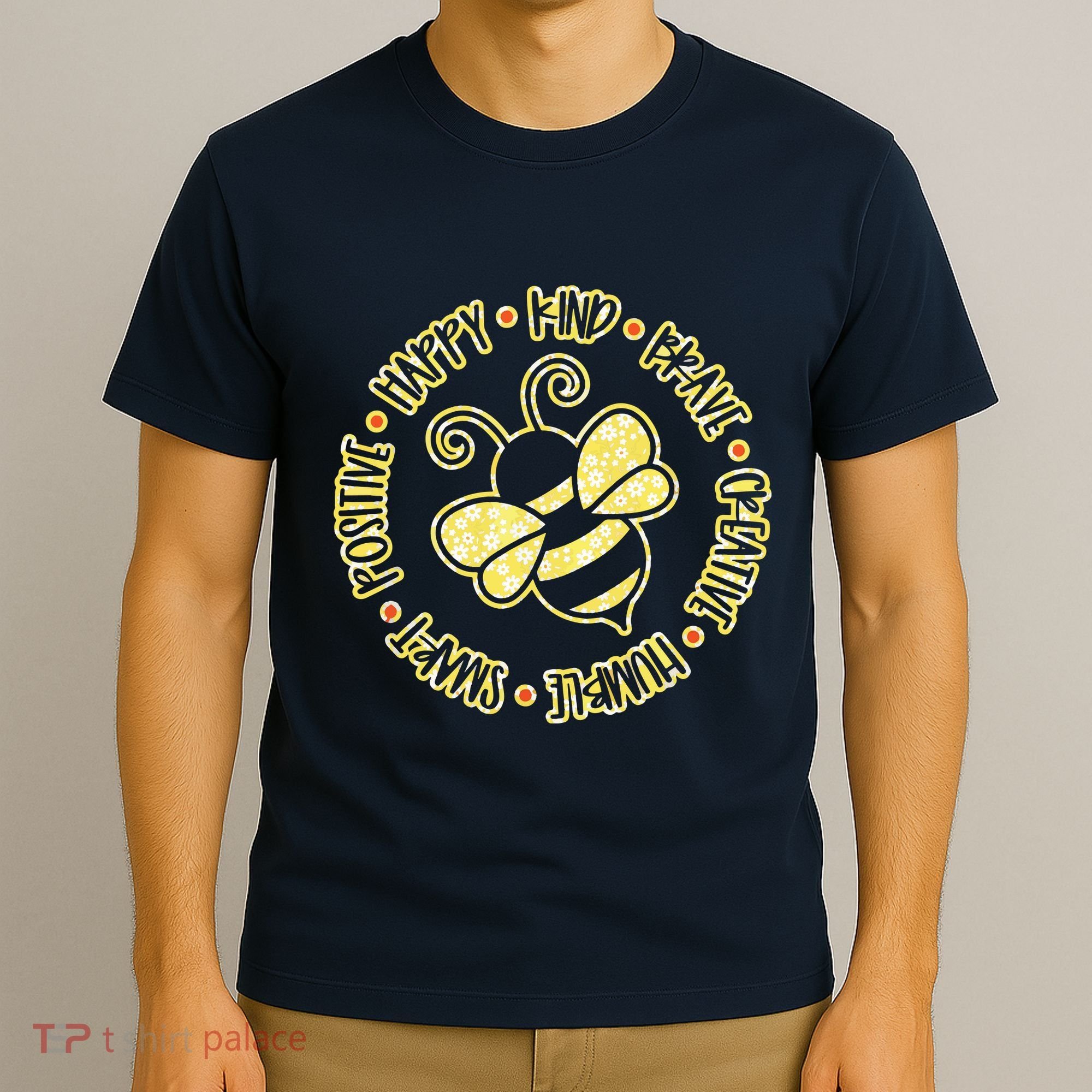 Bee Happy Kind Brave Humble Smart Positive Bumblebee T-Shirt