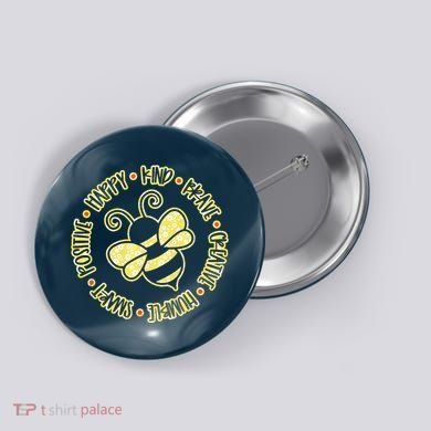 Bee Happy Kind Brave Humble Smart Positive Bumblebee Button