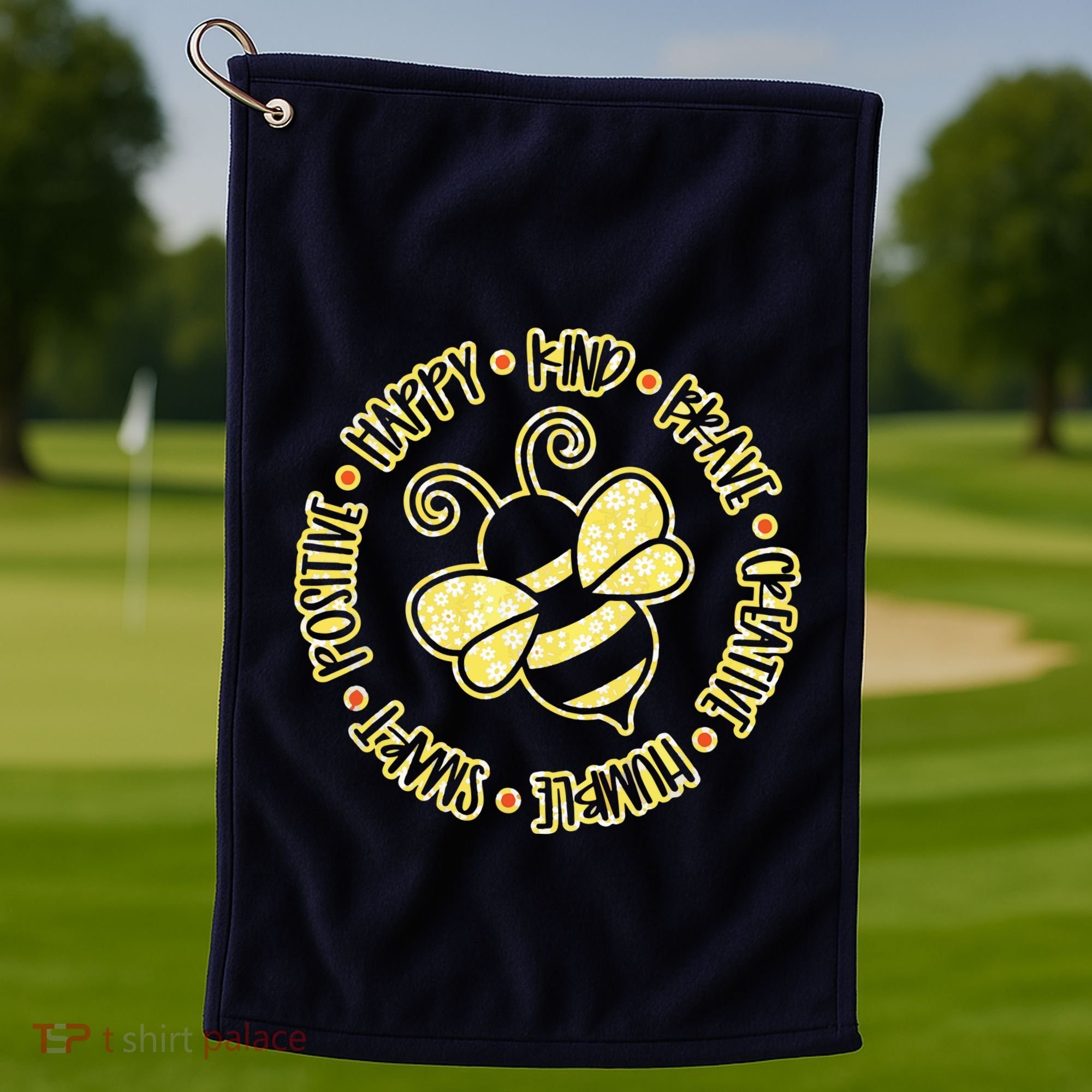 Bee Happy Kind Brave Humble Smart Positive Bumblebee Golf Towel