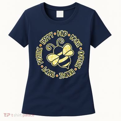 Bee Happy Kind Brave Humble Smart Positive Bumblebee Women's T-Shirt