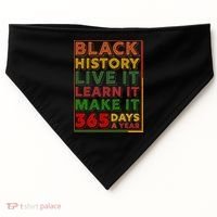 Black History Live Learn Make It 365 Days A Year USA-Made Doggie Bandana thumb 0