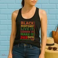 Black History Live Learn Make It 365 Days A Year Women's Tank Top thumb 2