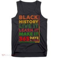 Black History Live Learn Make It 365 Days A Year Tank Top thumb 0
