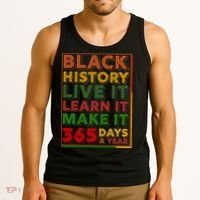 Black History Live Learn Make It 365 Days A Year Tank Top thumb 3