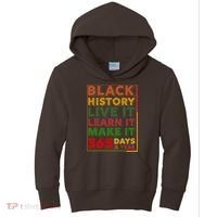 Black History Live Learn Make It 365 Days A Year Kids Hoodie thumb 0