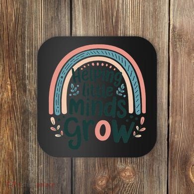 Back-to-School Helping Little Minds Grow Teacher Coaster