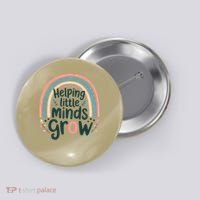 Back-to-School Helping Little Minds Grow Teacher Button thumb 0