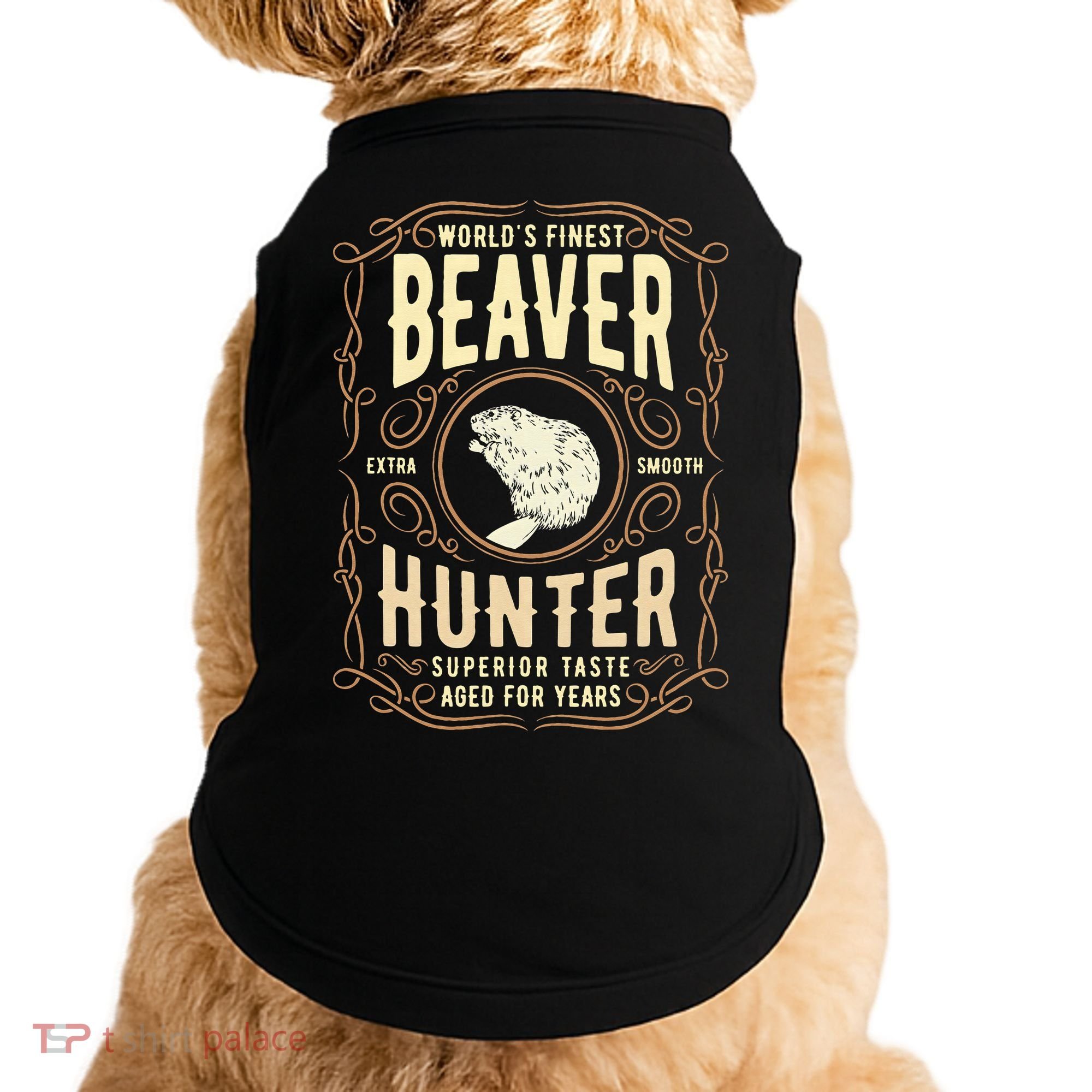 Beaver Hunting Label Worlds Finest Beaver Hunter Doggie Tank