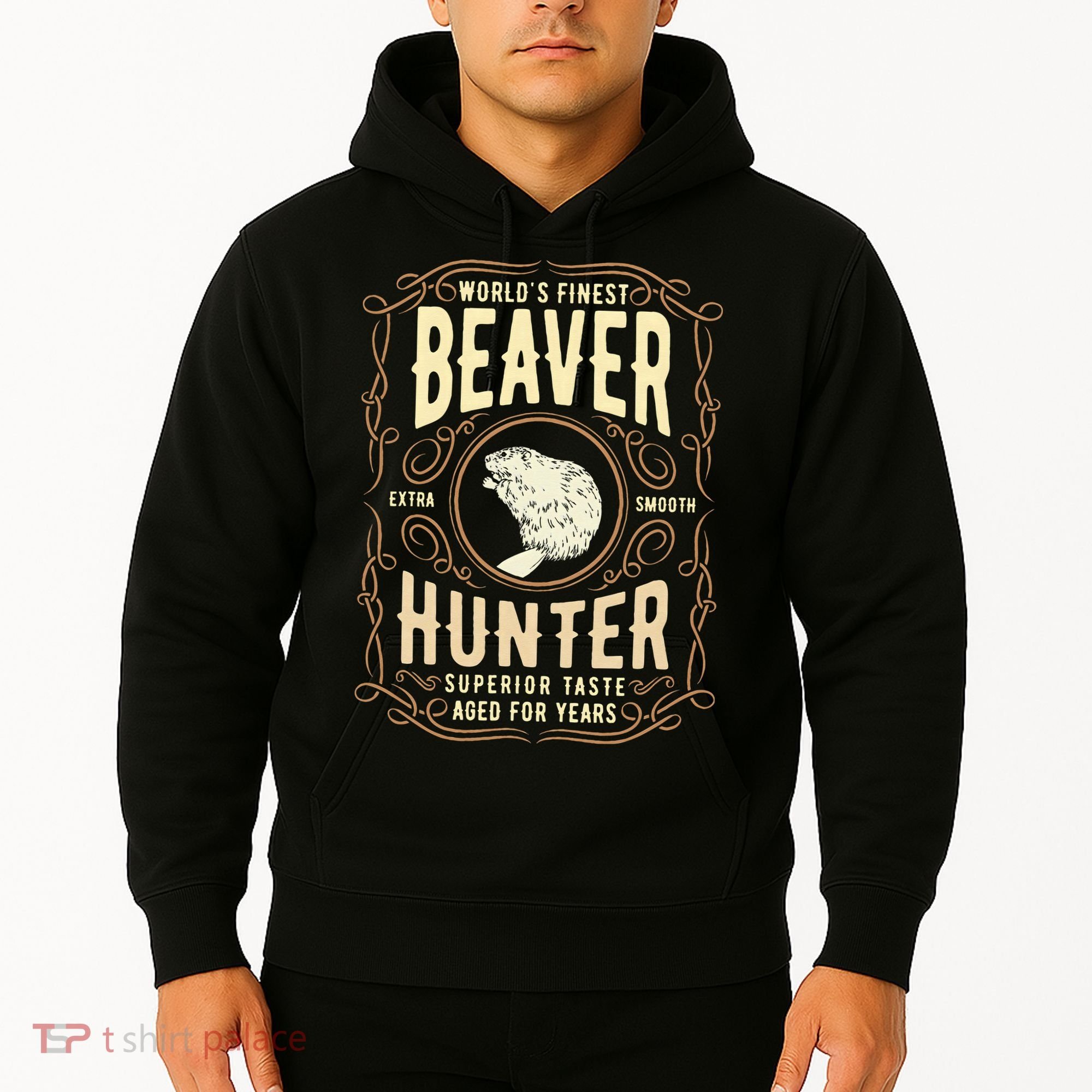 Beaver Hunting Label Worlds Finest Beaver Hunter Hoodie