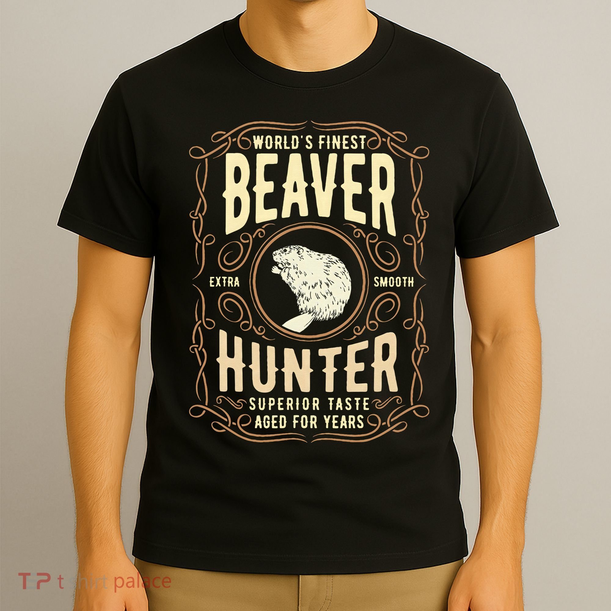 Beaver Hunting Label Worlds Finest Beaver Hunter T-Shirt