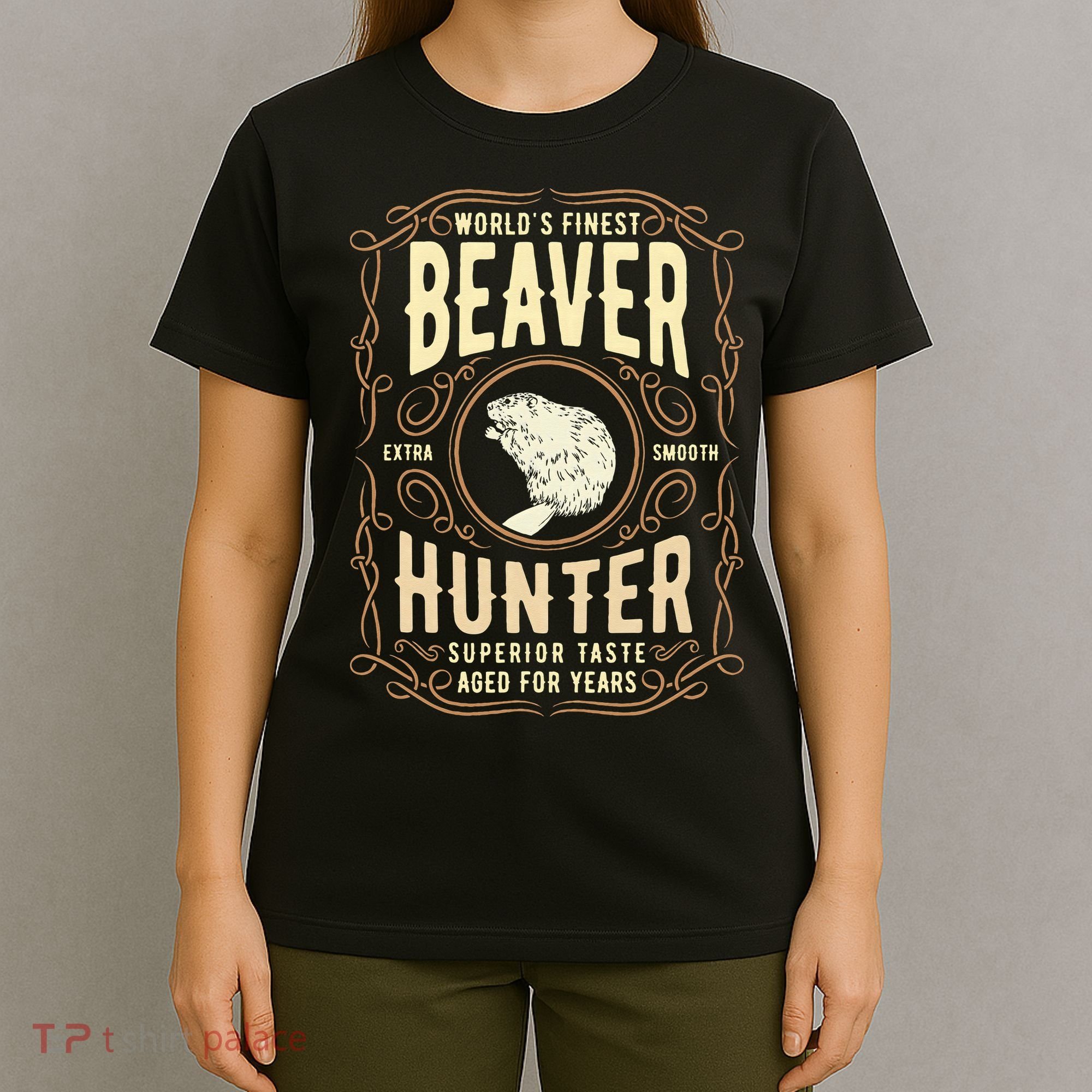 Beaver Hunting Label Worlds Finest Beaver Hunter T-Shirt