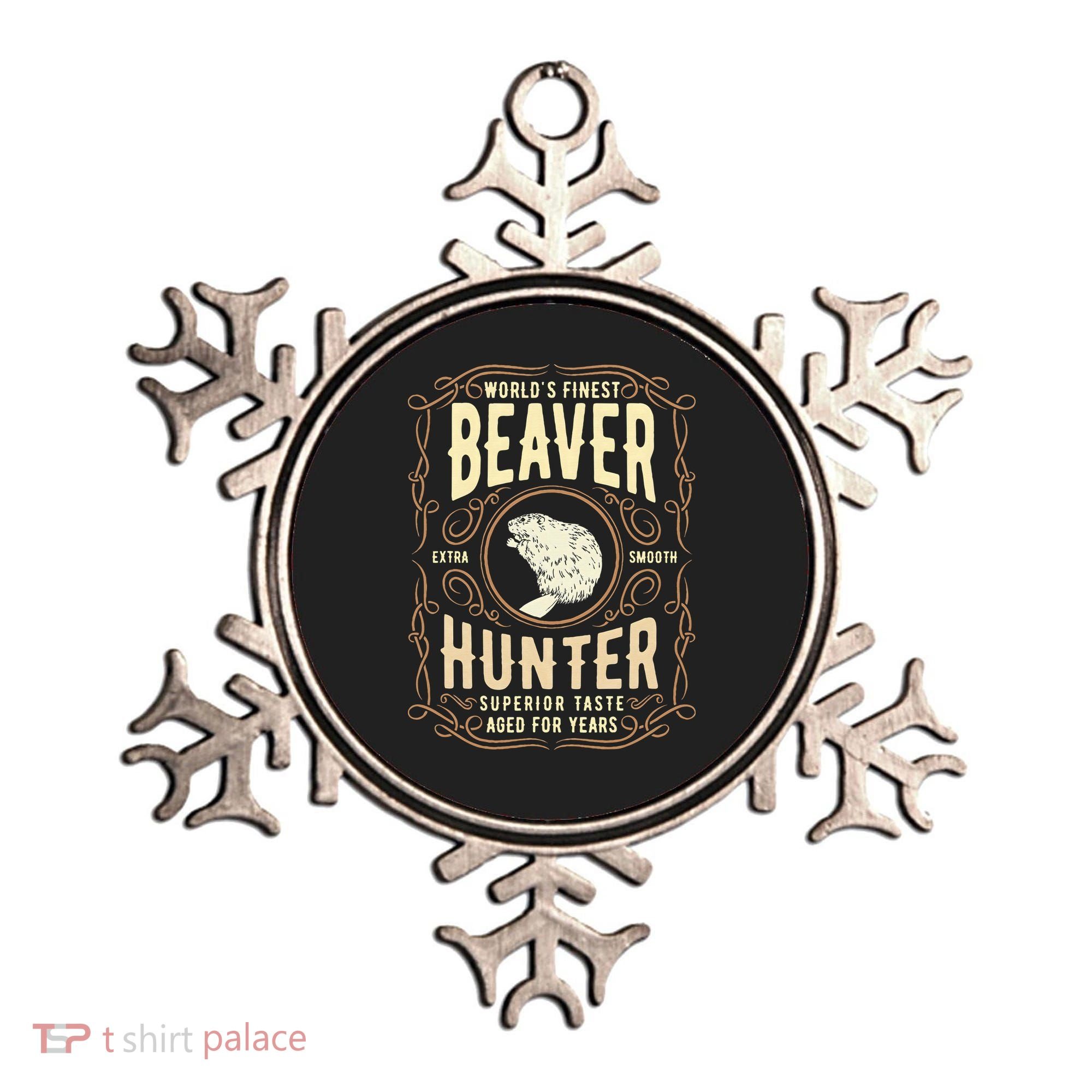 Beaver Hunting Label Worlds Finest Beaver Hunter Ornament