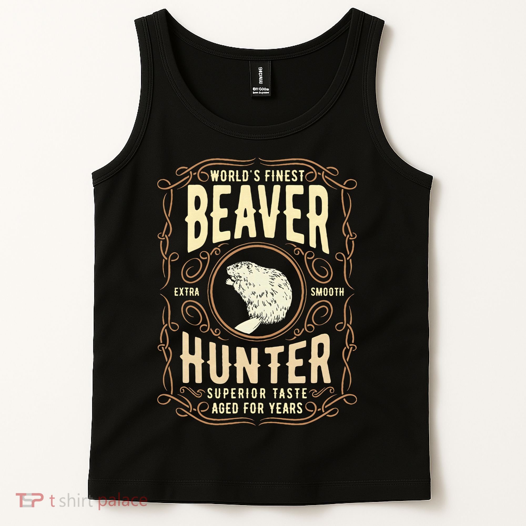 Beaver Hunting Label Worlds Finest Beaver Hunter Tank Top
