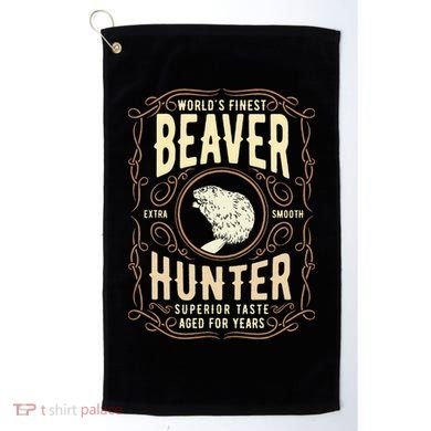 Beaver Hunting Label Worlds Finest Beaver Hunter Golf Towel