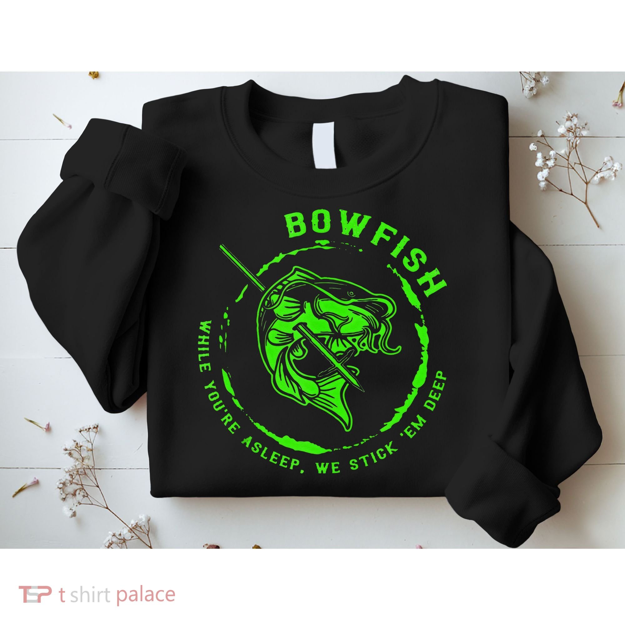 Bowfishing Hunting Lovers Funny Sweatshirt