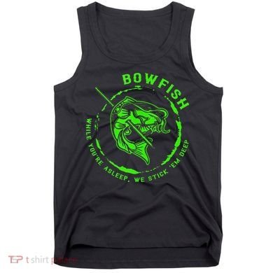 Bowfishing Hunting Lovers Funny Tank Top