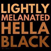 Black History Lightly Melanated Hella Black Pride Ornament thumb 1