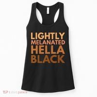Black History Lightly Melanated Hella Black Pride Women's Tank Top thumb 0
