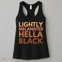 Black History Lightly Melanated Hella Black Pride Women's Tank Top thumb 3