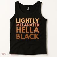 Black History Lightly Melanated Hella Black Pride Tank Top thumb 2