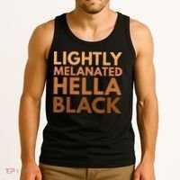 Black History Lightly Melanated Hella Black Pride Tank Top thumb 3