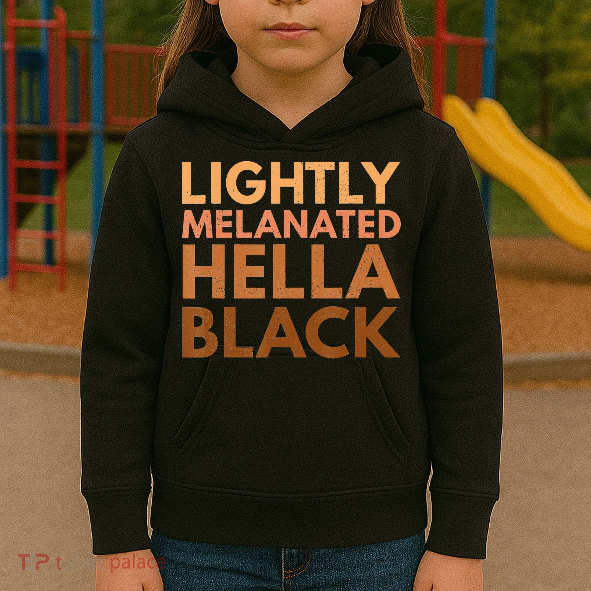 Black History Lightly Melanated Hella Black Pride Kids Hoodie