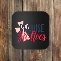 Because He Lives Jesus Cross Coaster thumb 0