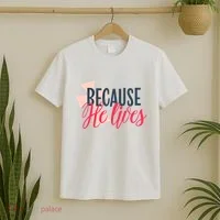 Because He Lives Jesus Cross T-Shirt thumb 2