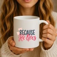 Because He Lives Jesus Cross Coffee Mug thumb 3