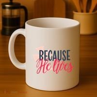 Because He Lives Jesus Cross Coffee Mug thumb 4