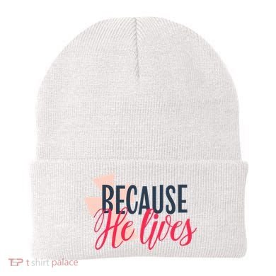 Because He Lives Jesus Cross Beanie