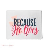 Because He Lives Jesus Cross Mousepad thumb 0