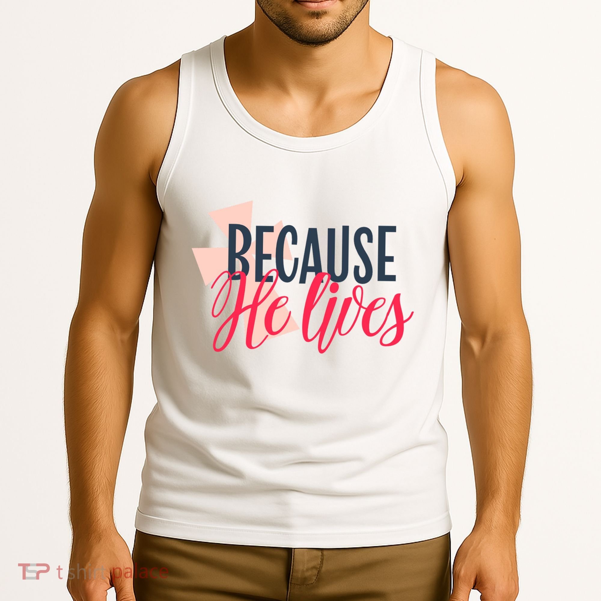 Because He Lives Jesus Cross Tank Top