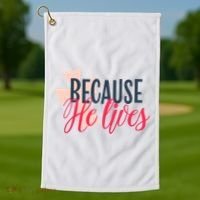 Because He Lives Jesus Cross Golf Towel thumb 1