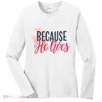Because He Lives Jesus Cross Women's Long Sleeve Shirt thumb 0